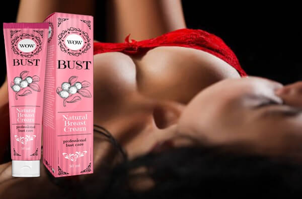 wow-bust cream kommentare forum